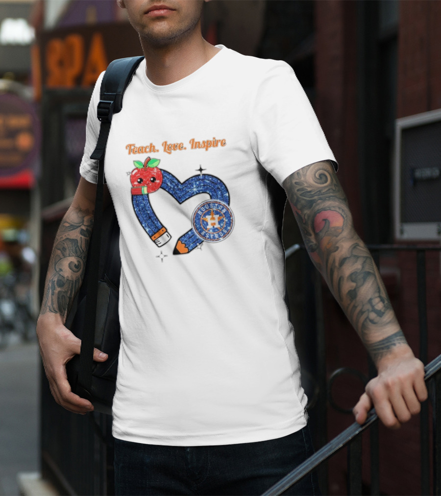 Teach Love Inspire Houston Astros Apple Heart T-Shirt