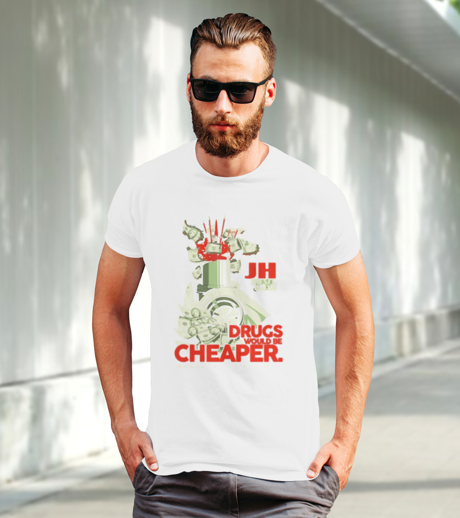 JH Diesel Drugs Are Cheaper Bradenton Florida Cleetus McFarland T-Shirt