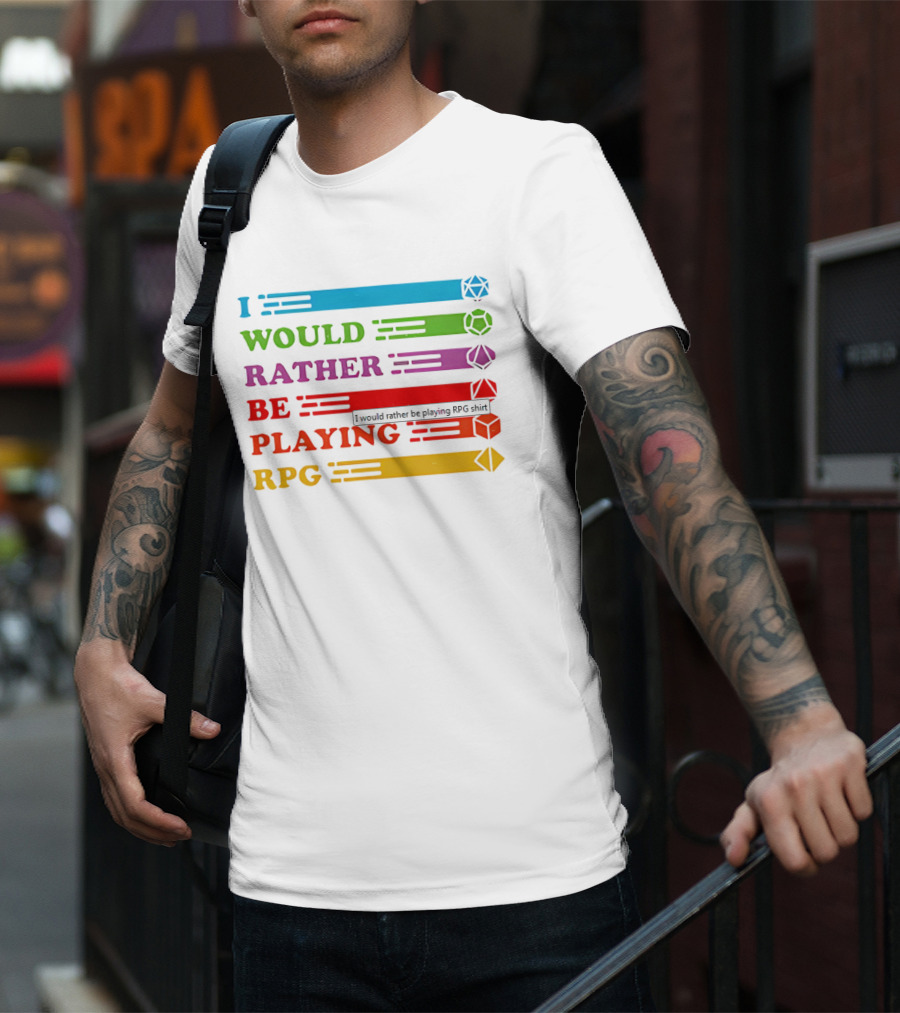 I Would Rather Be Playing RPG Dice Icons Colorful Text T-Shirt