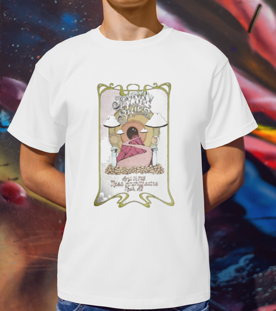 Johnny Blue Skies April 29 2025 Mesa Amphitheatre Mesa AZ Artwork T-Shirt