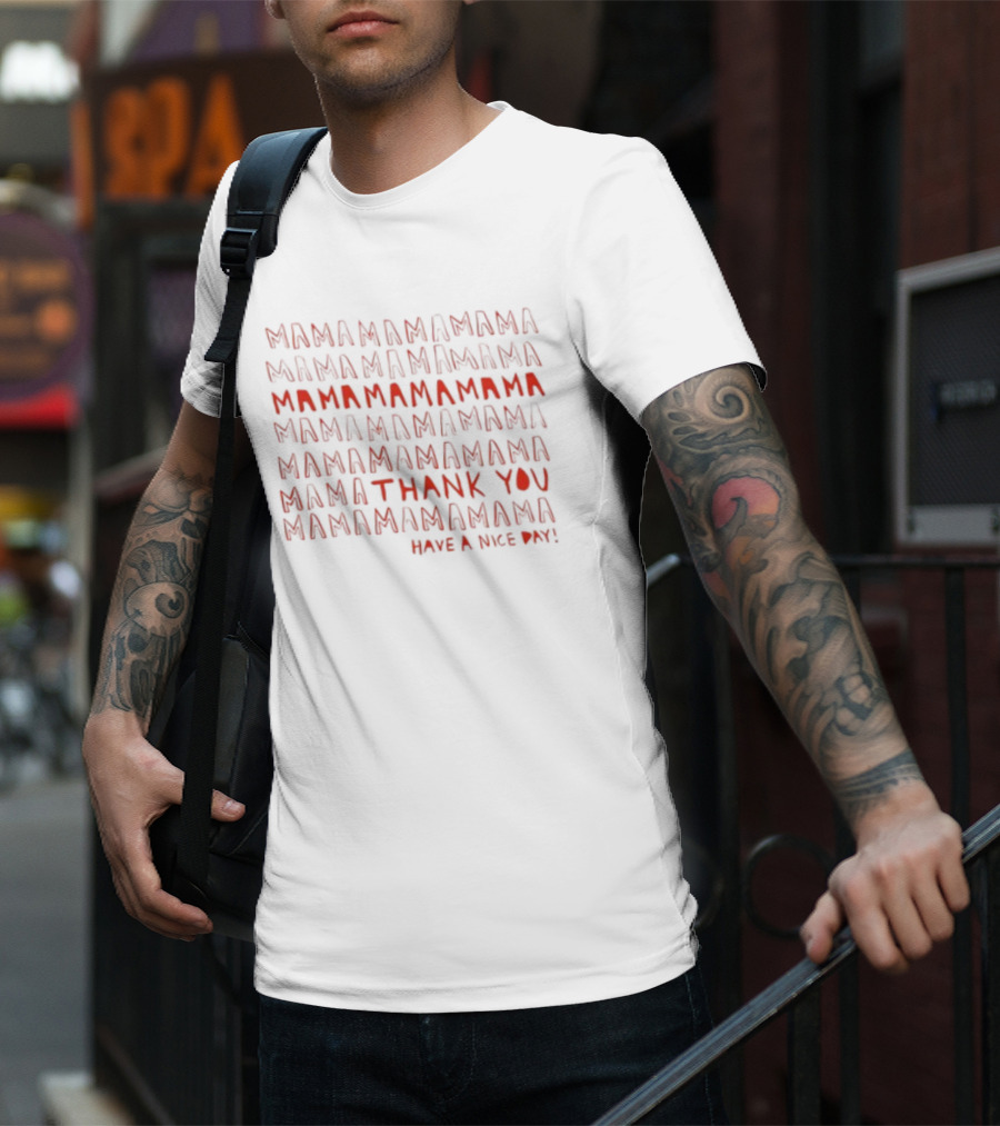 Mama Mama Mama Thank You Mama Make A Nice Świąt T-Shirt