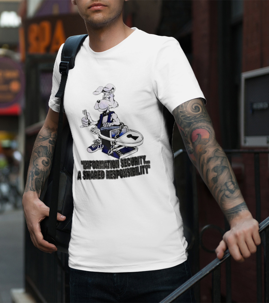 "Information Security A Shared Responsibility With Lock And Key Dog Character" T-Shirt