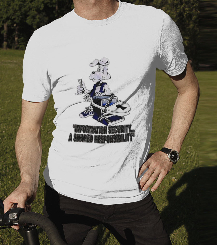 "Information Security A Shared Responsibility With Lock And Key Dog Character" T-Shirt