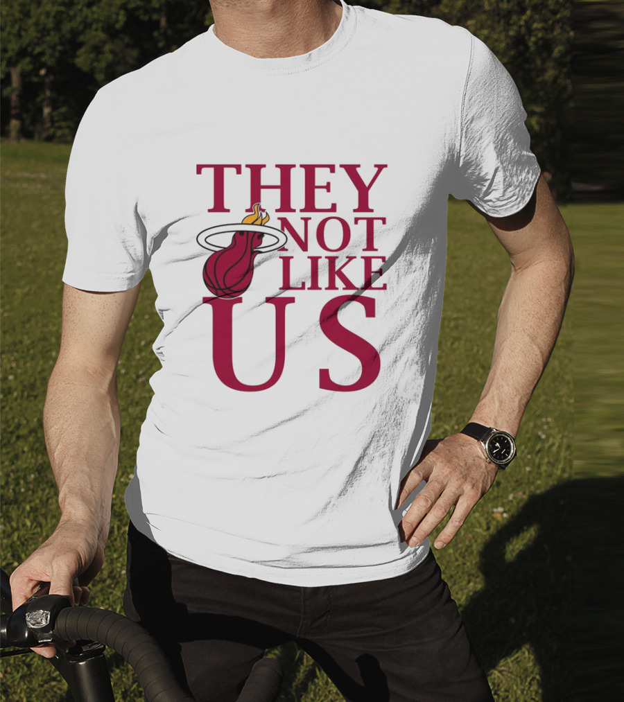 They Not Like Us Miami Heat Basketball Fan Merchandise T-Shirt