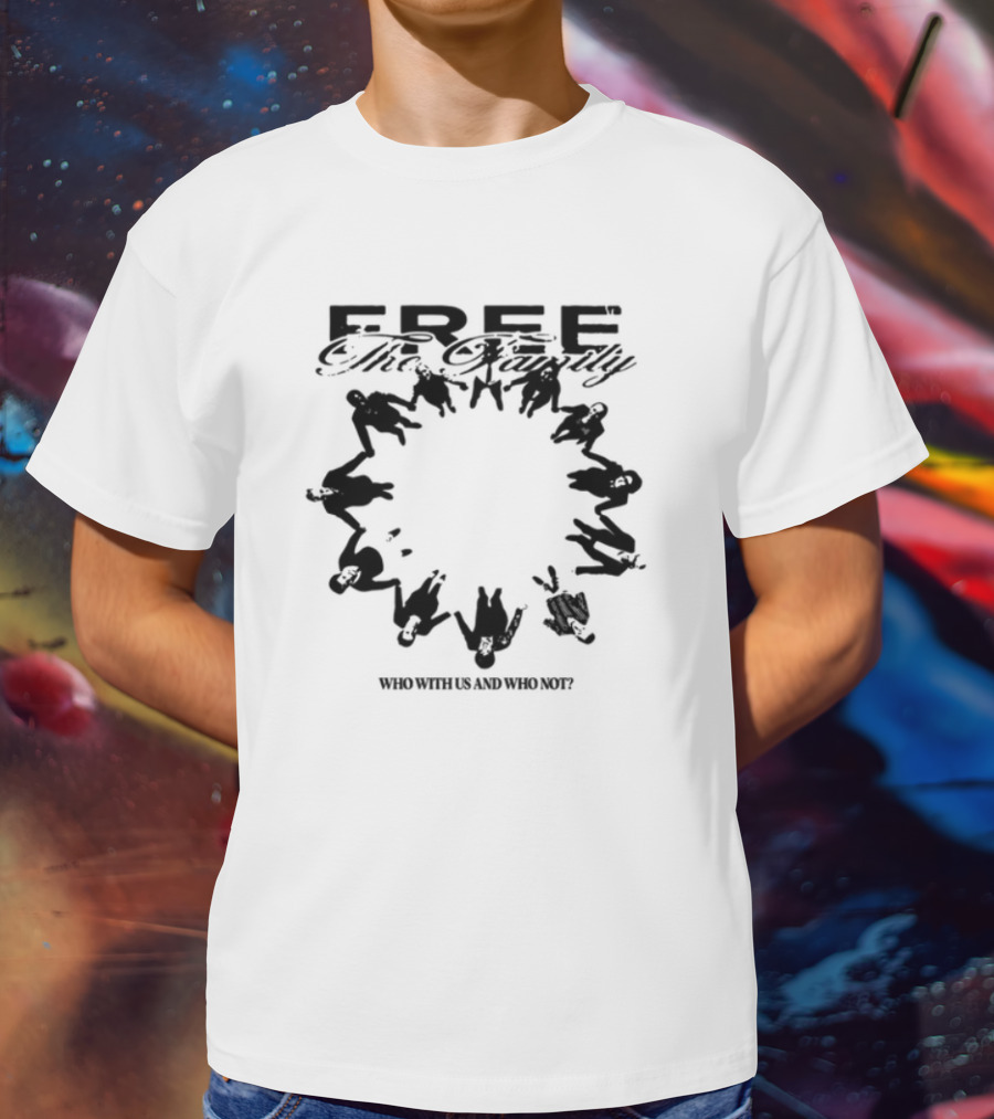 Lildurk Free The Family Who With Us And Why Not Victory Hand Symbol Circle T-Shirt