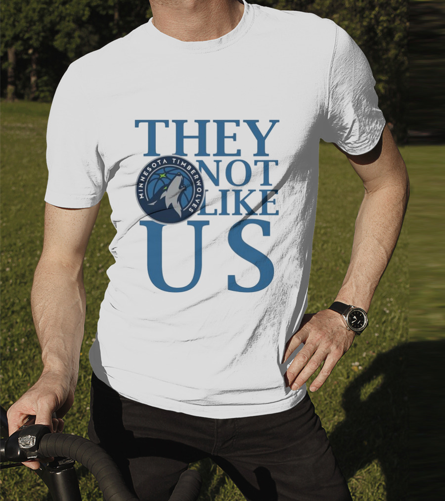 Minnesota Timberwolves They Not Like Us Basketball Fan Apparel T-Shirt