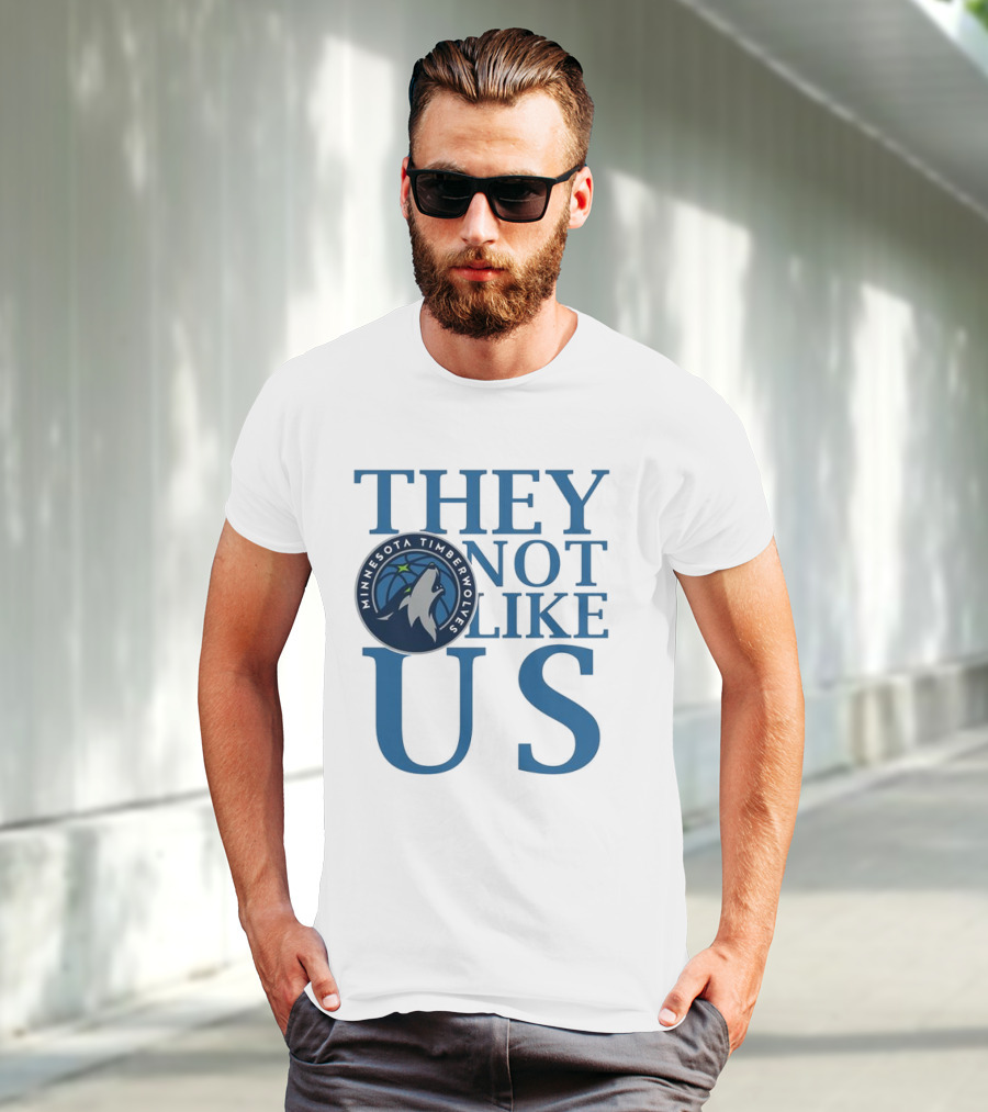 Minnesota Timberwolves They Not Like Us Basketball Fan Apparel T-Shirt