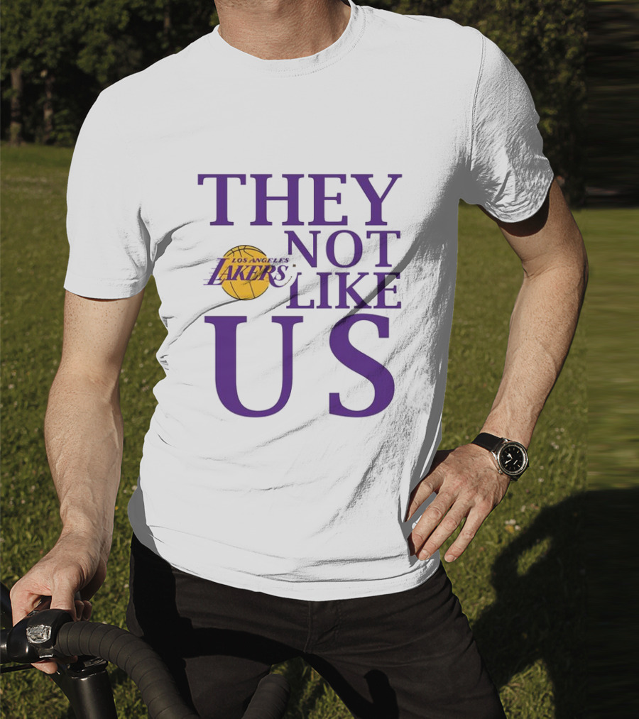 Los Angeles Lakers They Not Like Us NBA Basketball Lakers Fan Slogan T-Shirt