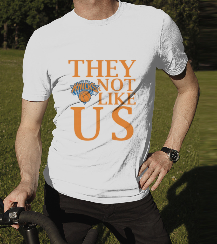 New York Knicks They Not Like Us T-Shirt