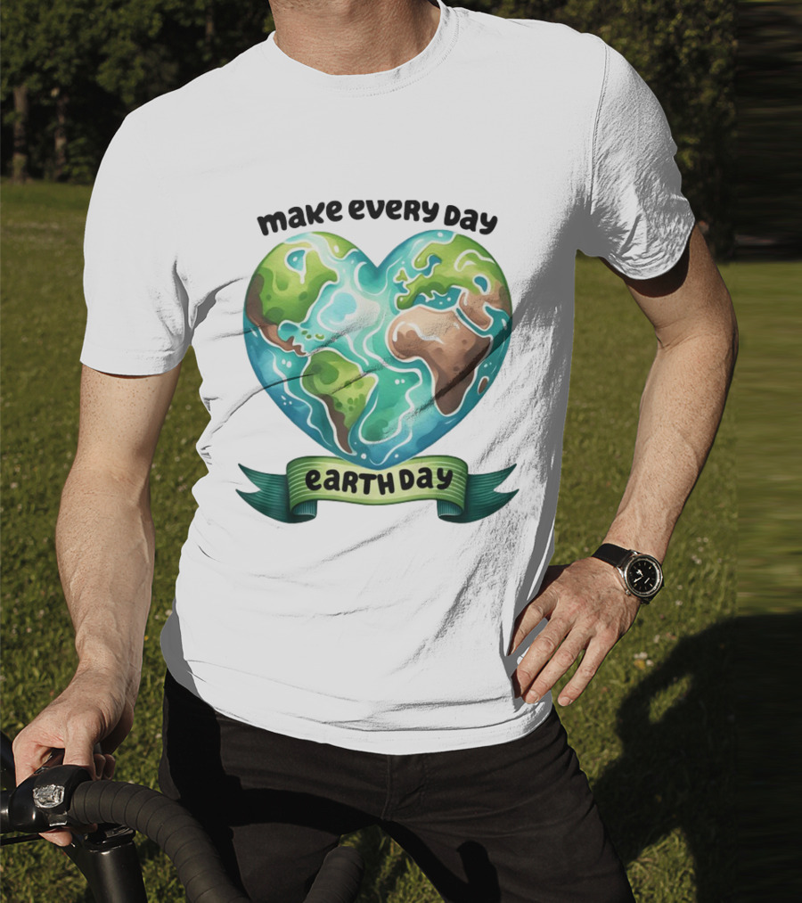 Make Every Day Earth Day Heart Shaped Planet T-Shirt