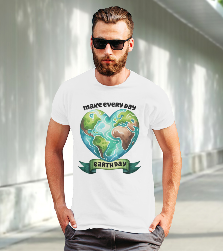 Make Every Day Earth Day Heart Shaped Planet T-Shirt