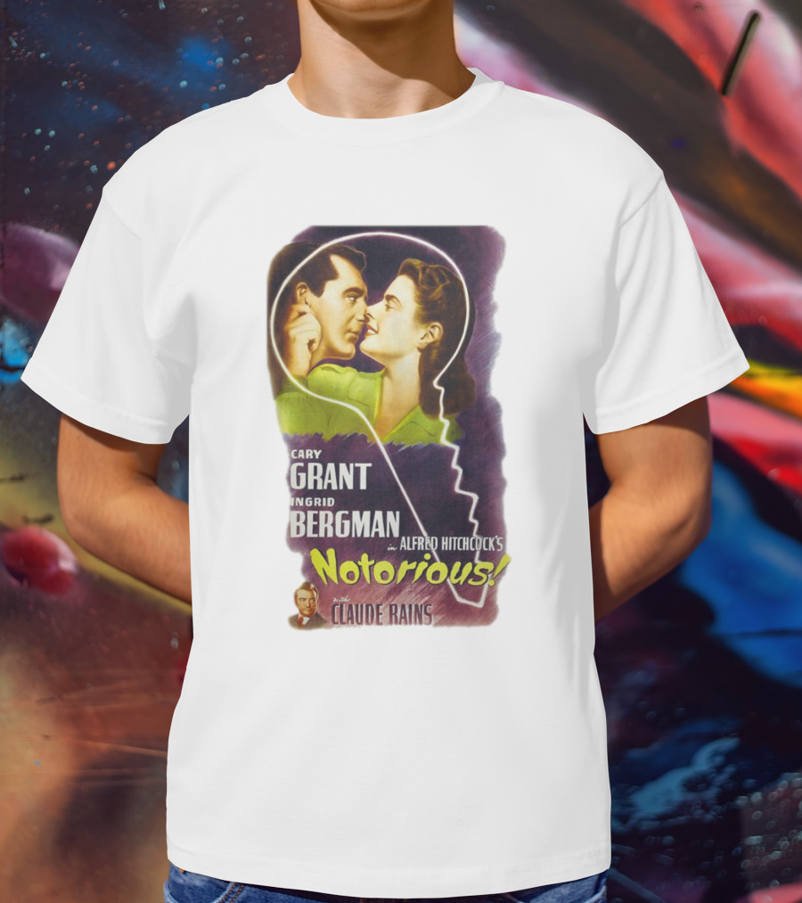 Cary Grant Ingrid Bergman In Alfred Hitchcock's Notorious With Claude Rains T-Shirt
