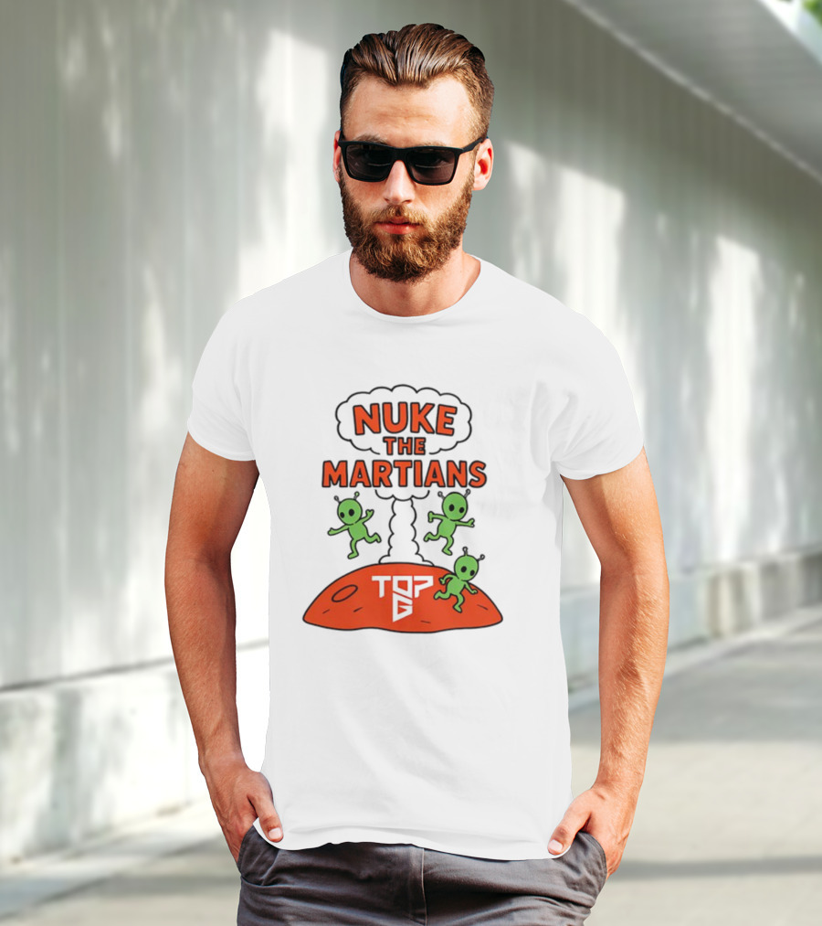 Nuke The Martians Top G Alien Theme T-Shirt