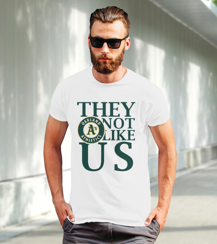 Oakland Athletics They Not Like Us T-Shirt