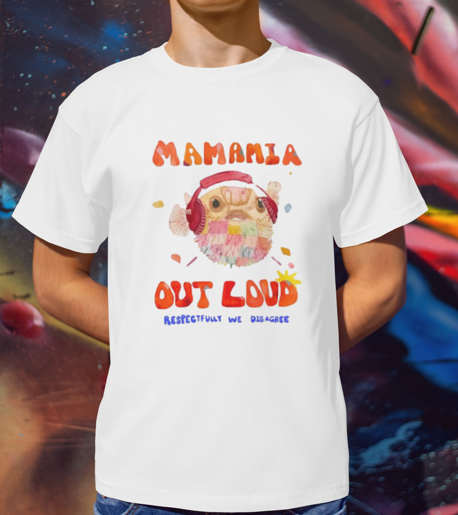 MAMAMIA Out Loud Rediscover The Disguise Pufferfish Headphones T-Shirt