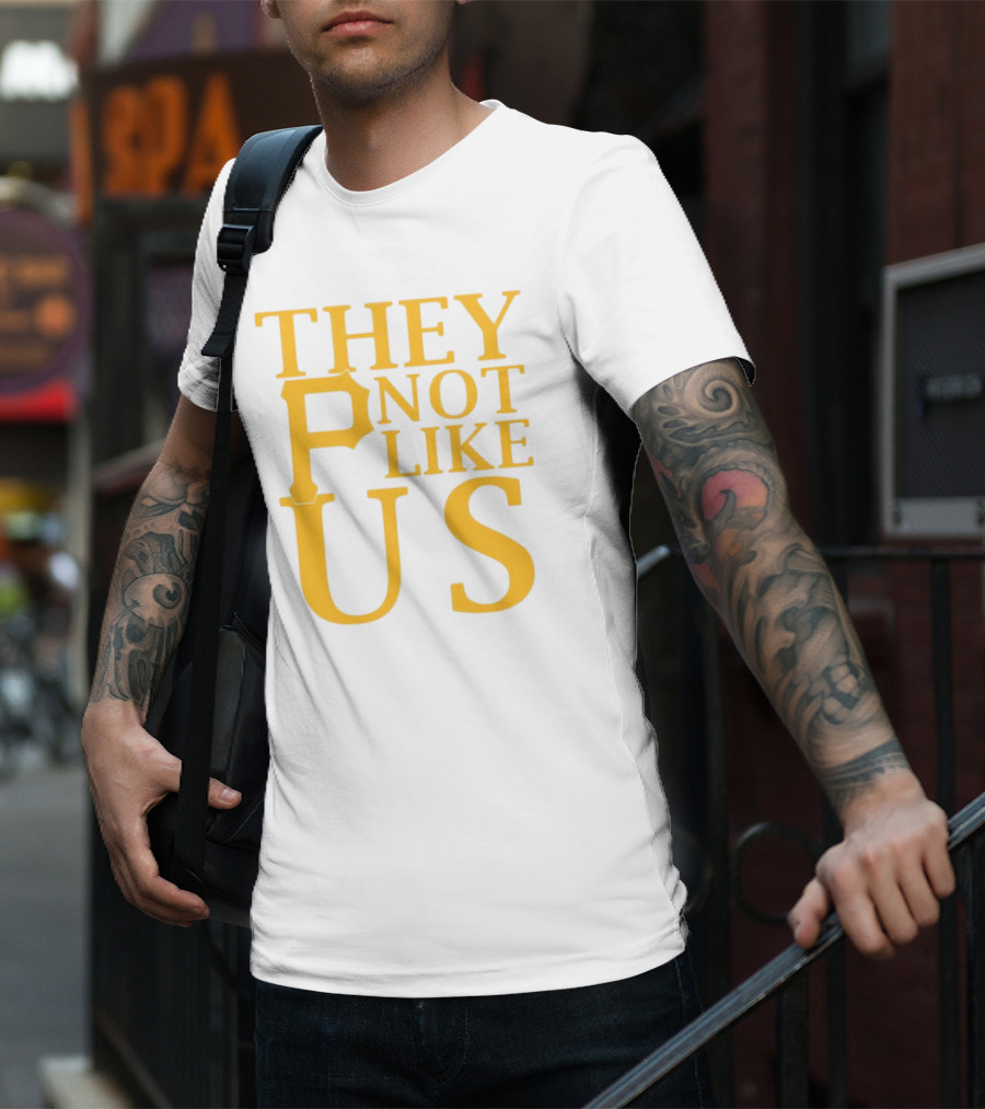 Pittsburgh Pirates They Not Like Us MLB Fan Pride T-Shirt