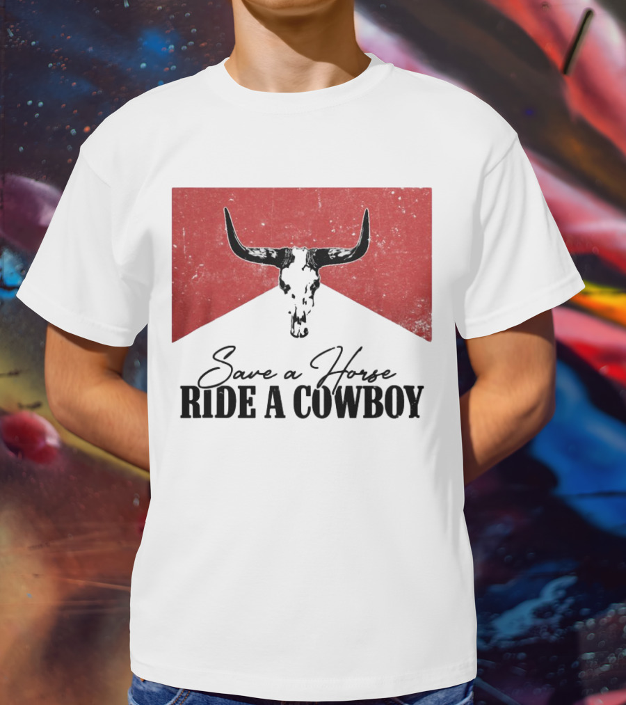 Cowboy Bull Skull Save A Horse Ride A Cowboy Retro Western T-Shirt