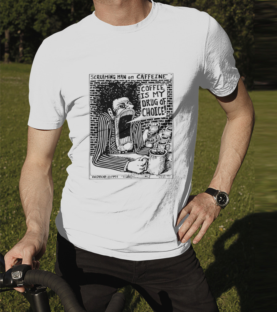 Screaming Man Caffeine Coffee Is My Drug Of Choice T-Shirt