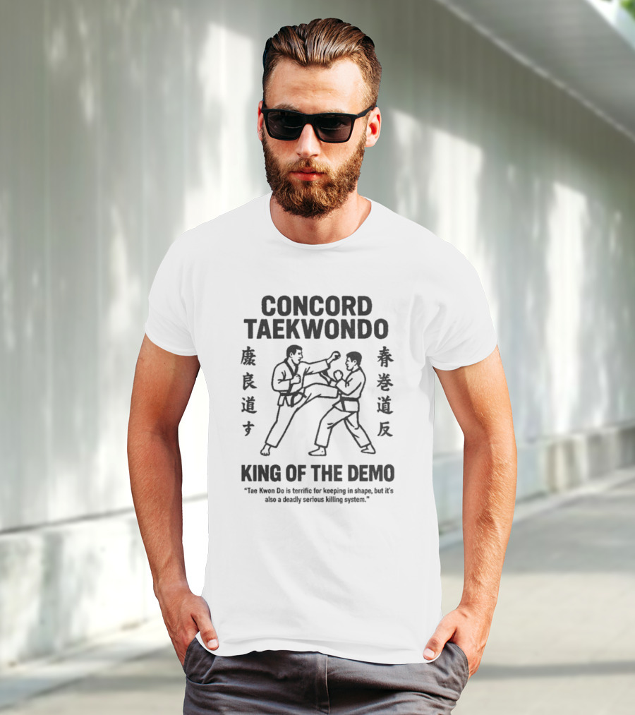 Concord Taekwondo The Foot Fist Way King Of The Demo T-Shirt