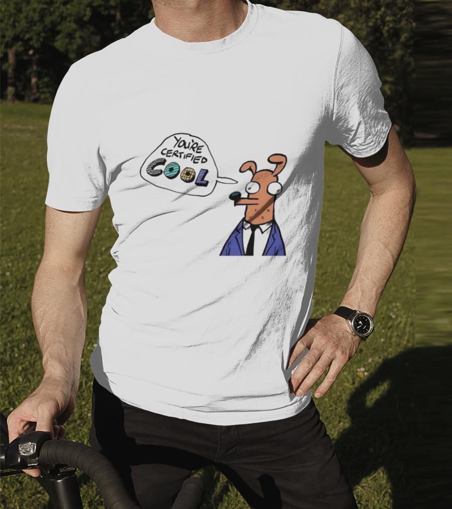 You're Certified Cool Stylized Cartoon Character With Sunglasses T-Shirt
