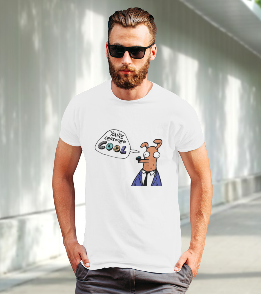 You're Certified Cool Stylized Cartoon Character With Sunglasses T-Shirt