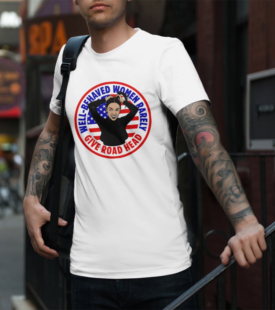 Well-Behaved Women Rarely Give Road Head American Flag Circle T-Shirt