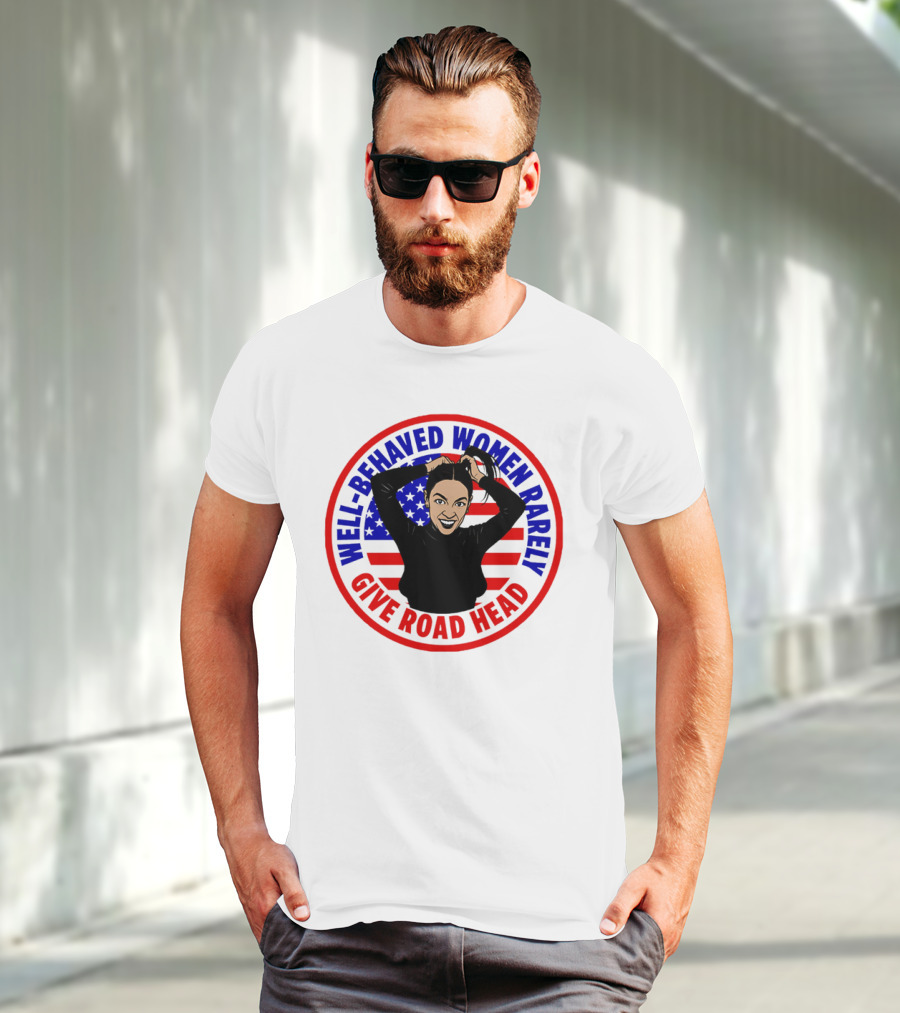 Well-Behaved Women Rarely Give Road Head American Flag Circle T-Shirt