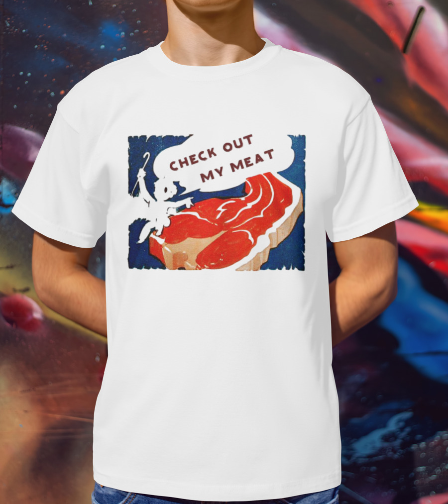 Vintage Check Out My Meat Steak Illustration T-Shirt