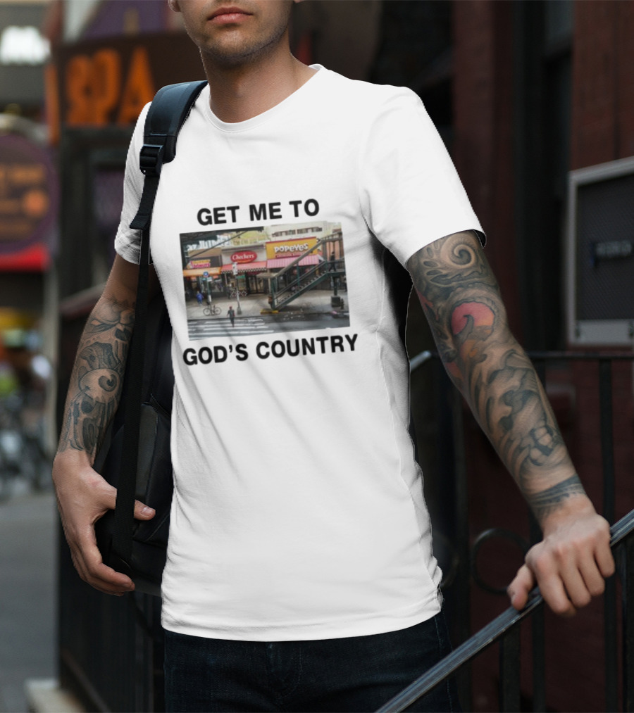 Get Me To God's Country Checkers Popeyes Dunkin' NYC Street Scene T-Shirt