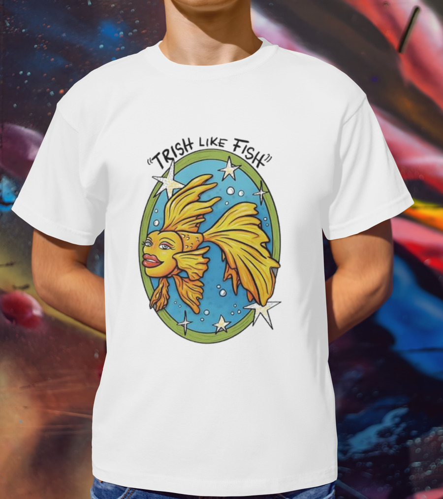 Trish Like Fish Goldfish With Stars And Bubbles T-Shirt