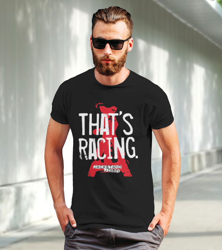 Jackstand Jimmy That’s Racing Red Jack Stand T-Shirt