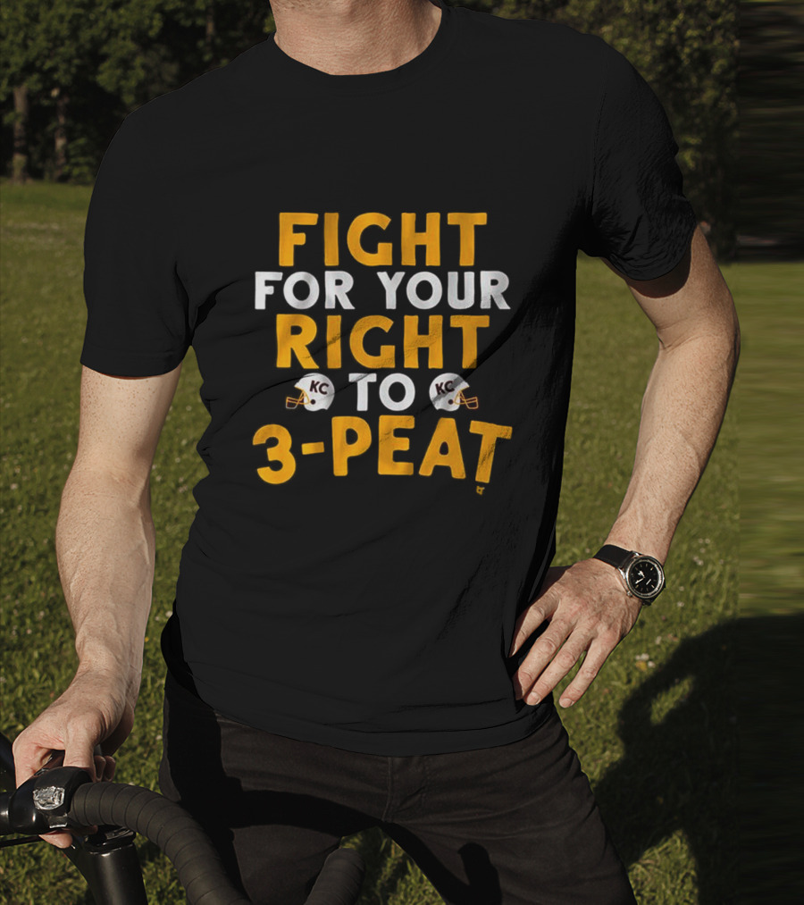 Kansas City Chiefs Fight For Your Right To 3-Peat NFL Football T-Shirt