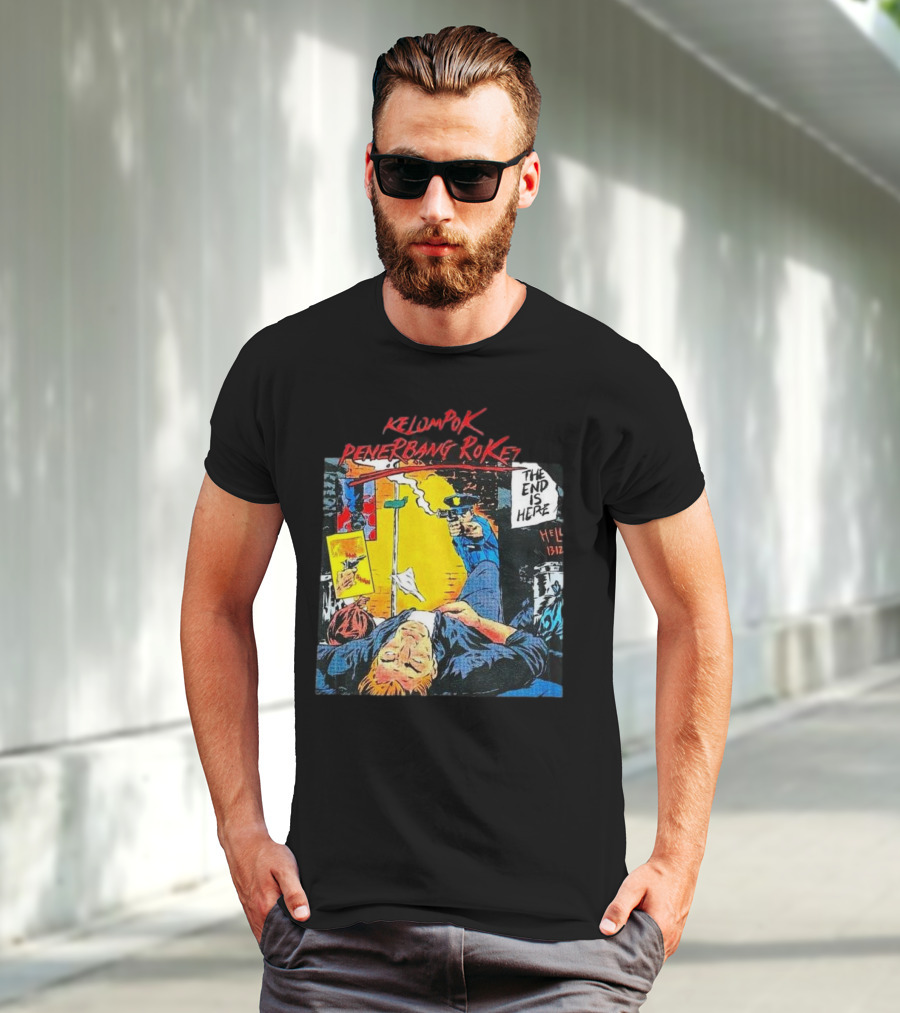 Kelompok Penerbang Roket The End Is Here Mati Muda Comic Style T-Shirt