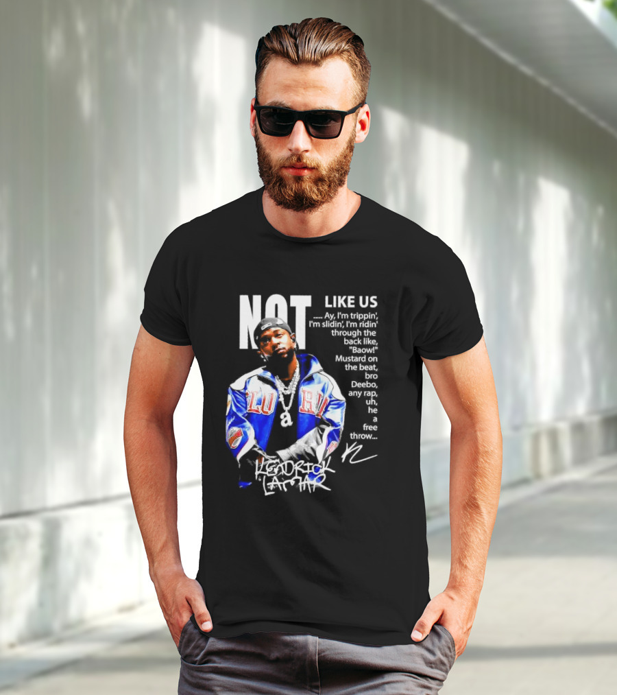 Kendrick Lamar Not Like Us Lyric Love Jacket Signature T-Shirt