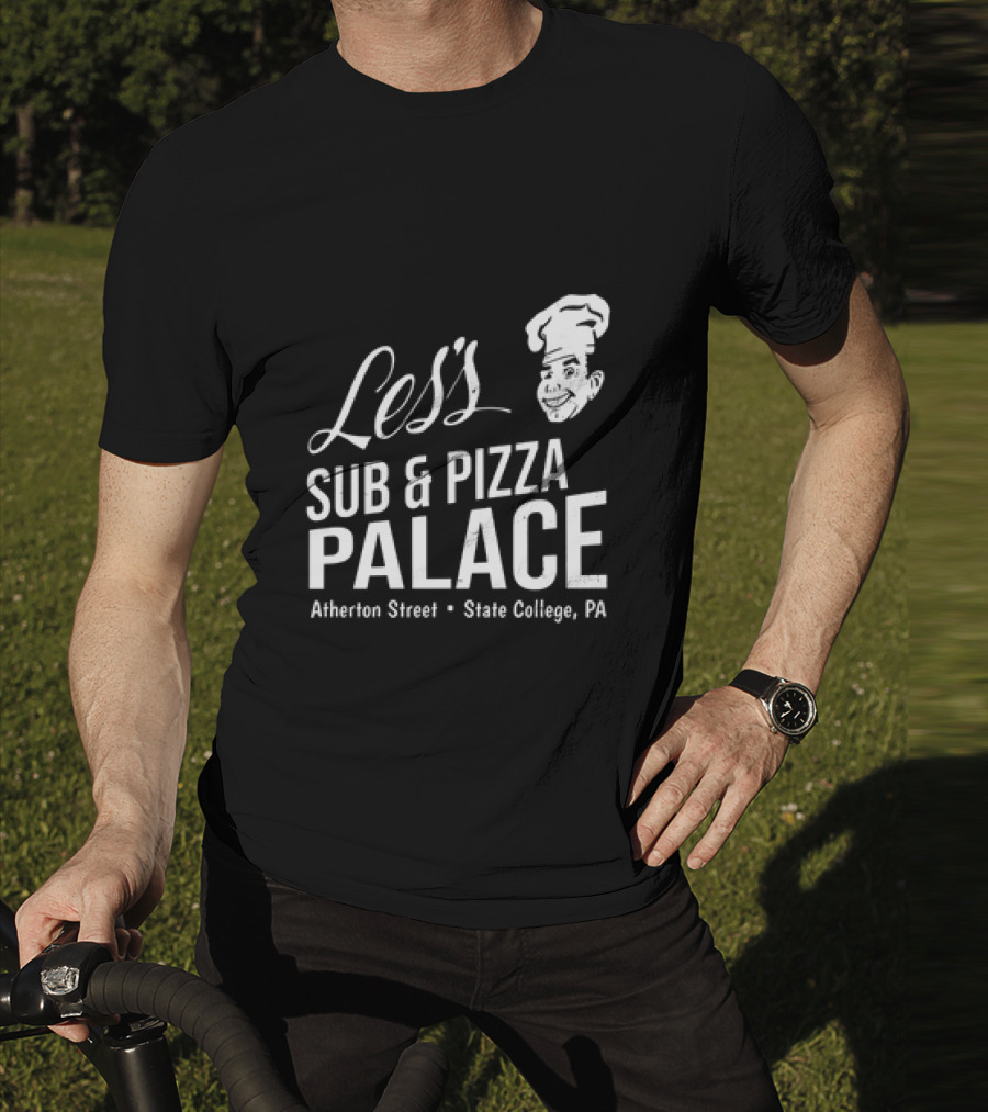 Les's Sub & Pizza Palace Atherton Street State College PA T-Shirt