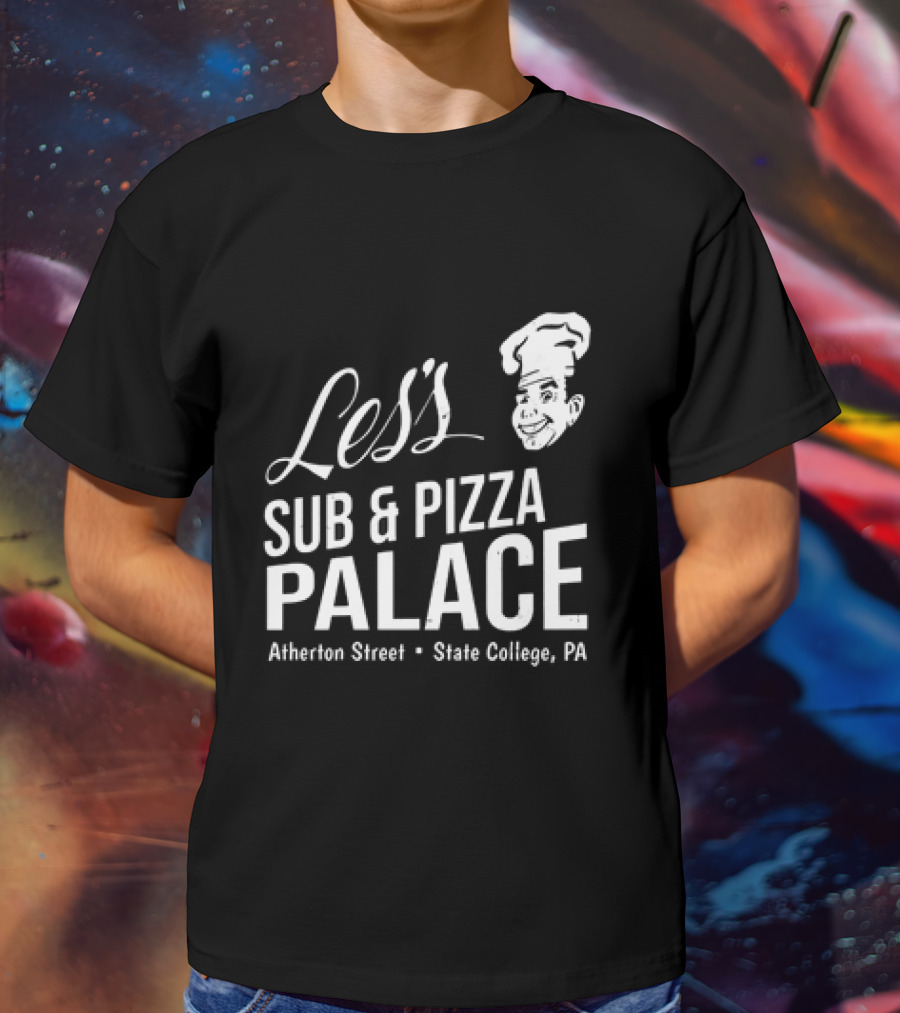 Les's Sub & Pizza Palace Atherton Street State College PA T-Shirt