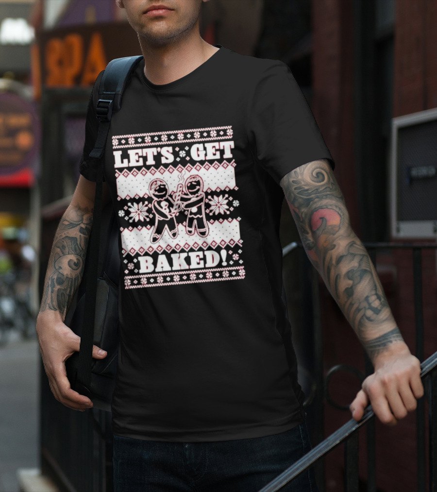 Let's Get Baked Christmas Funny Gingerbread Joint Ugly Sweater Style T-Shirt