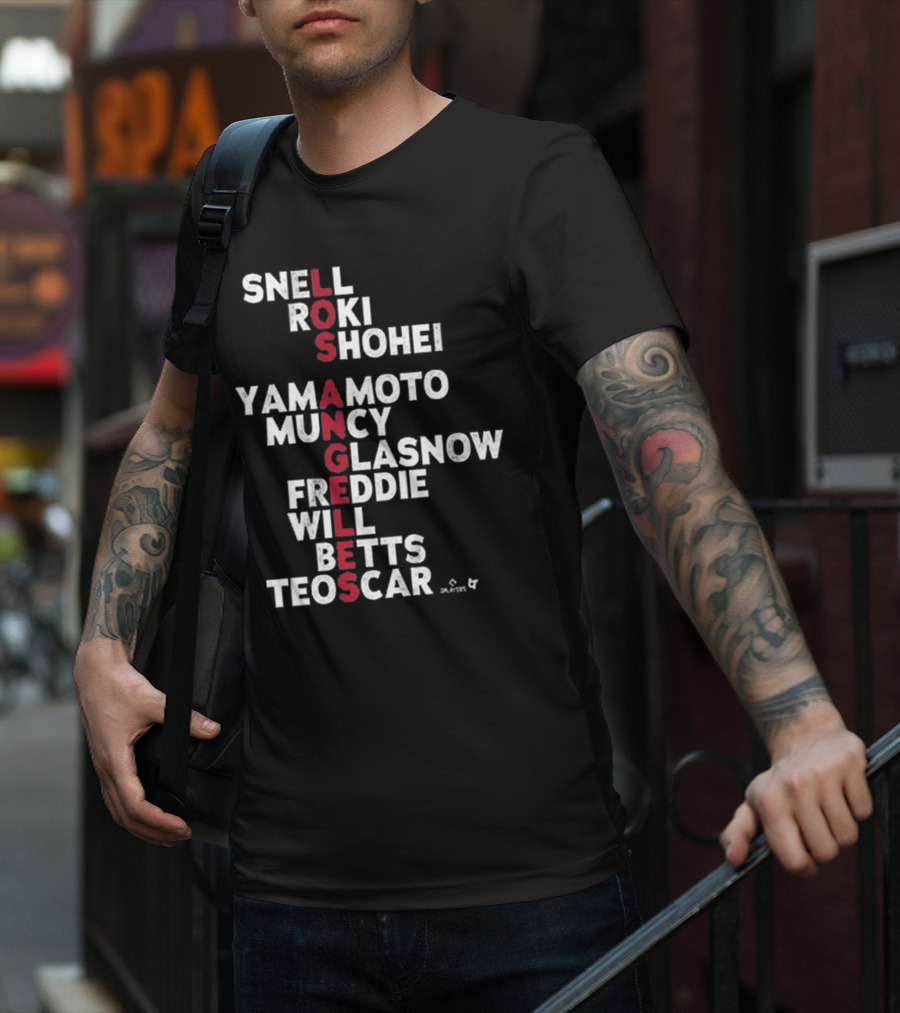 Los Angeles Baseball Names 2025 Snell Shohei Yamamoto Muncy Glasnow Freddie Betts Teoscar T-Shirt
