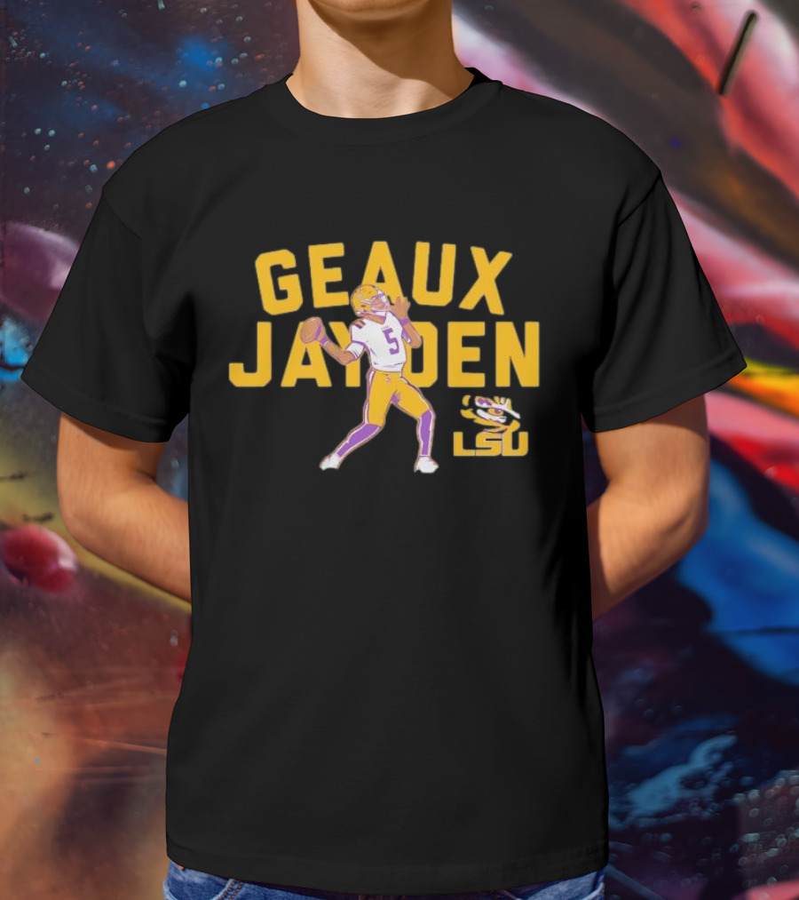 LSU Tigers Geaux Jayden Daniels Football Hero T-Shirt
