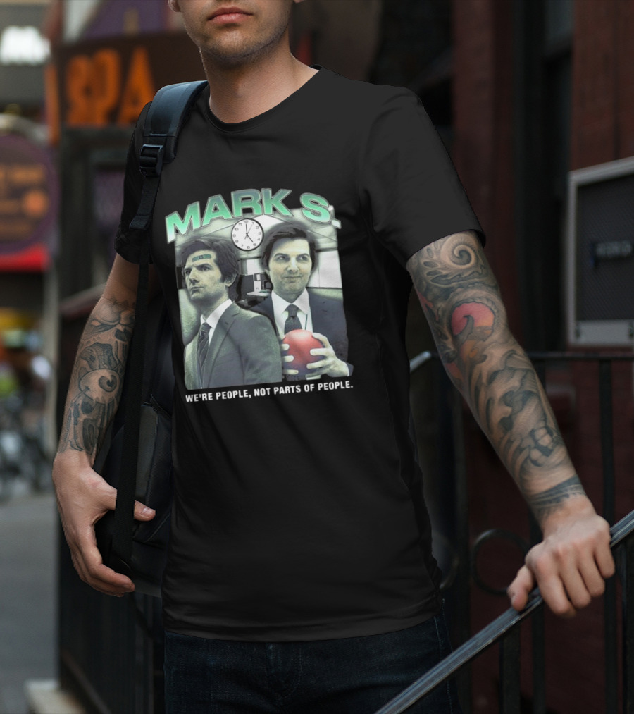 Mark S. Office We're People Not Parts Of People T-Shirt