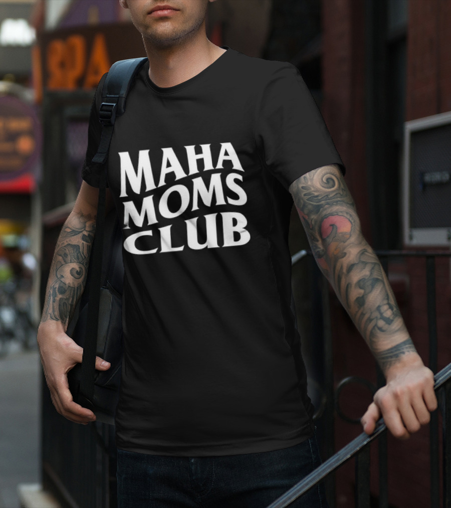 Maha Moms Club Vintage Text T-Shirt