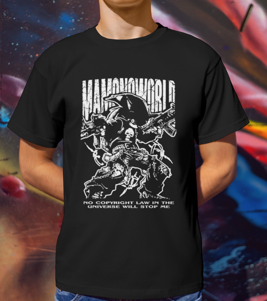 Mamono World No Copyright Law In The Universe Will Stop Me Guns And Characters T-Shirt