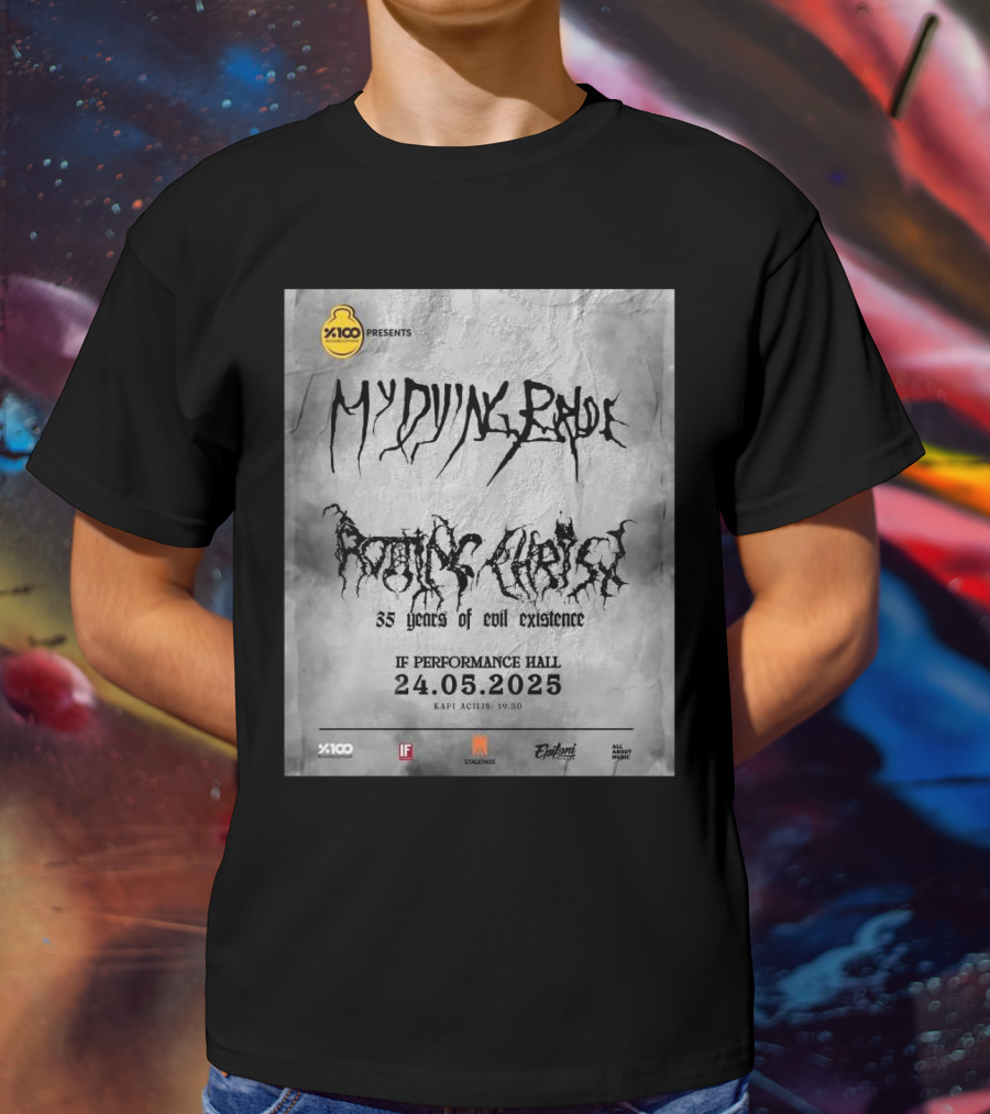 X100 Presents My Dying Bride Rotting Christ 35 Years Of Evil Existence IF Performance Hall 24.05.2025 T-Shirt