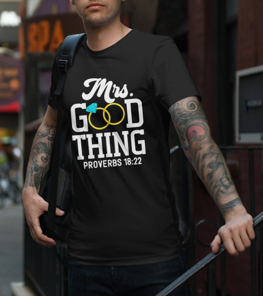 Mrs Good Thing Proverbs 18 22 Wedding Rings With Blue Diamond T-Shirt