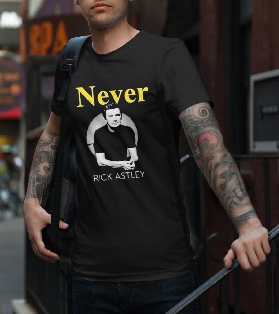 Never Gonna Give You Up Rick Astley T-Shirt