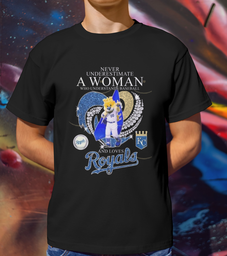 Never Underestimate A Woman Who Understands Baseball Royals Mascot Kansas City Love T-Shirt