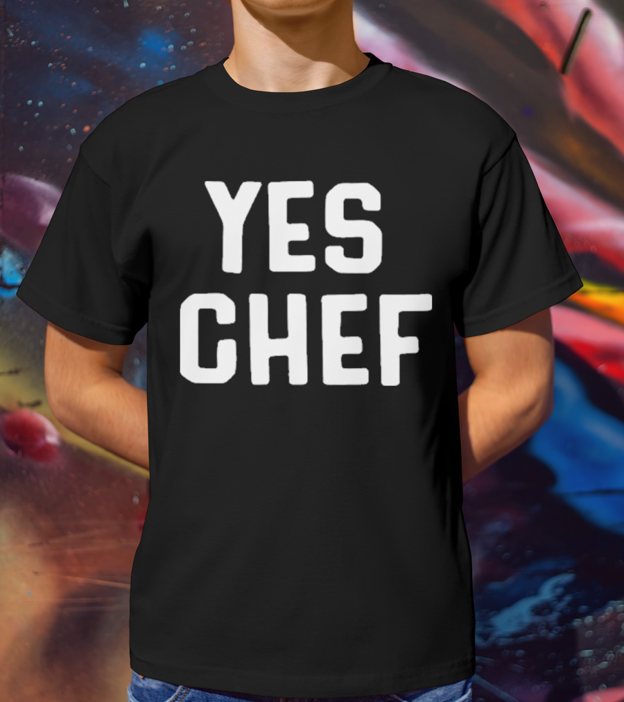 Nice Yes Chef T-Shirt