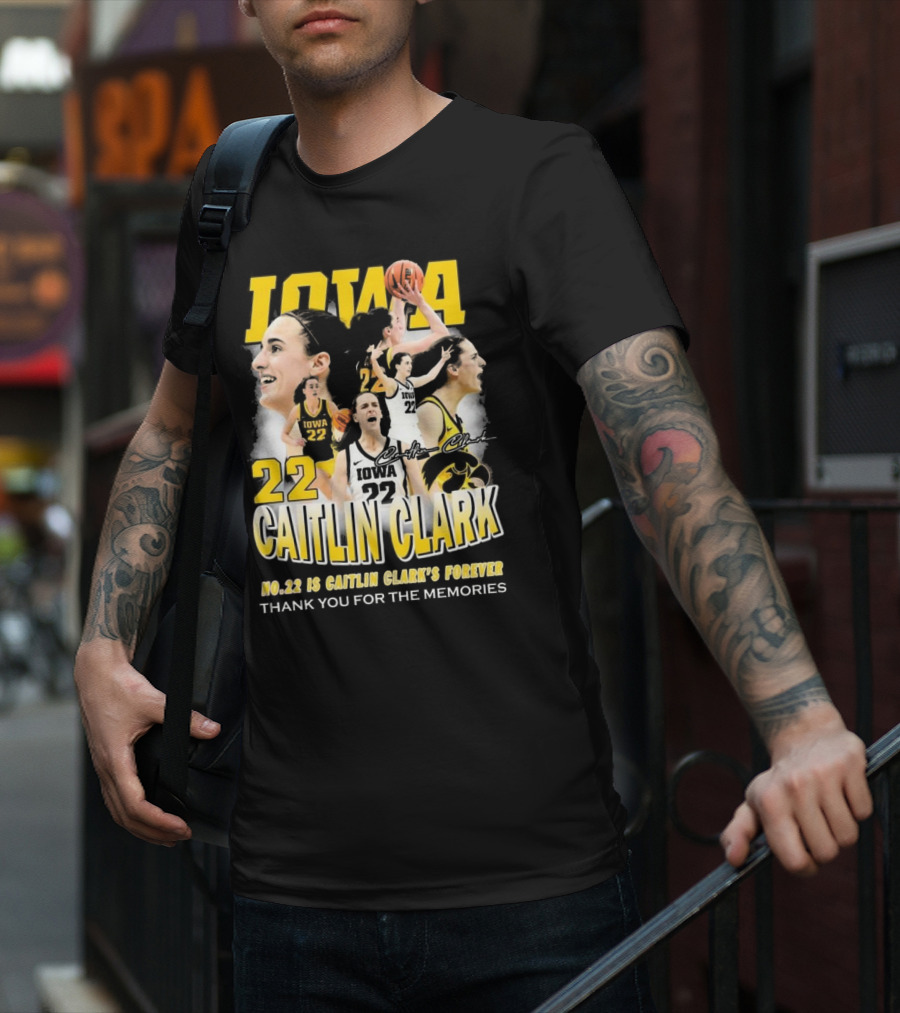 Iowa Caitlin Clark No. 22 Forever Thank You For The Memories T-Shirt
