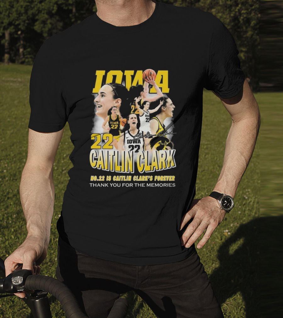 Iowa Caitlin Clark No. 22 Forever Thank You For The Memories T-Shirt