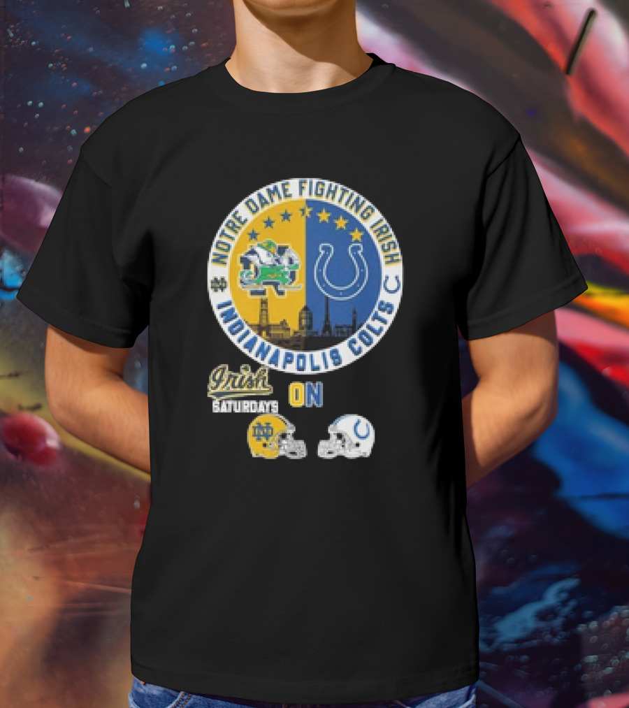 Notre Dame Fighting Irish Saturdays Indianapolis Colts Sundays Helmets T-Shirt